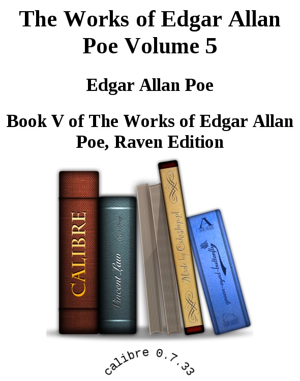 The Works of Edgar Allan Poe Volume 5