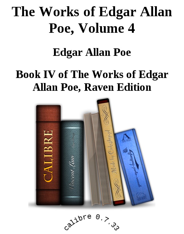 The Works of Edgar Allan Poe, Volume 4