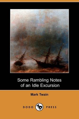 Some Rambling Notes of an Idle Excursion