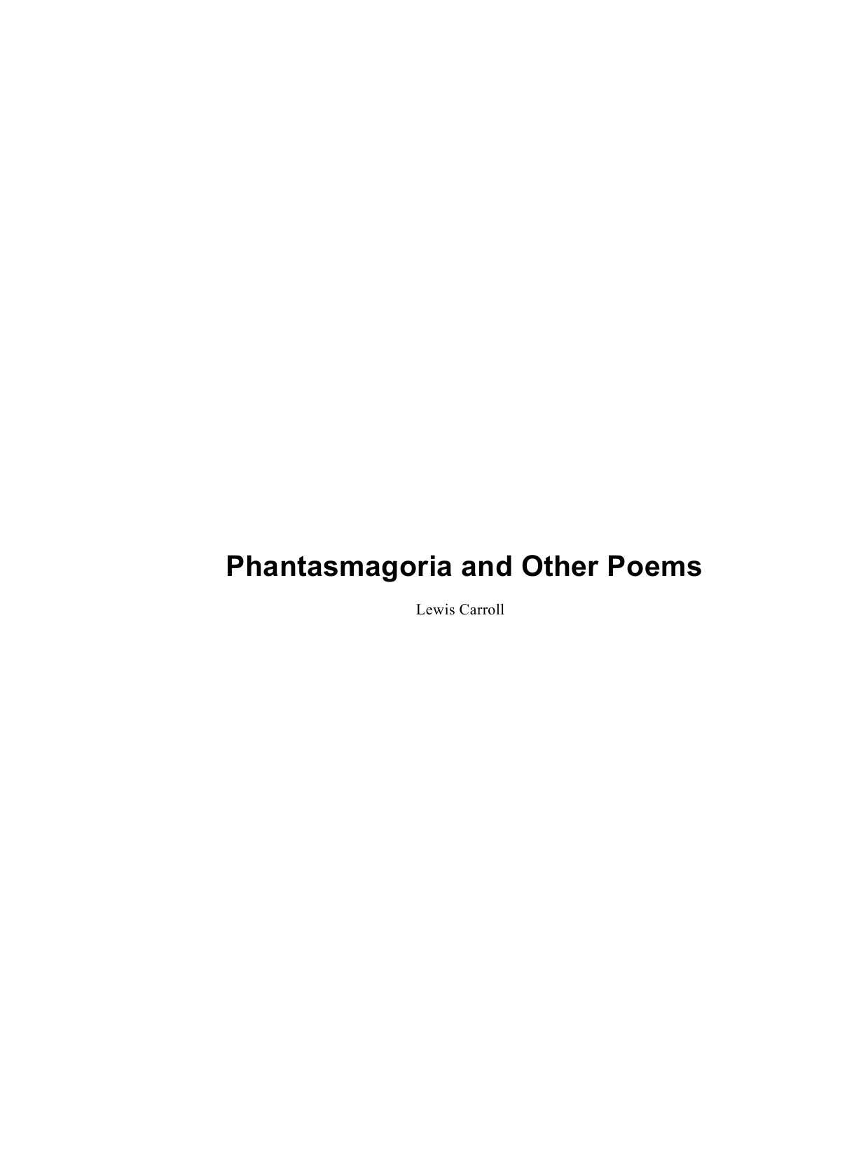 Phantasmagoria and Other Poems