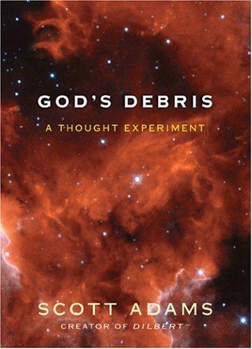 God's debris: a thought experiment