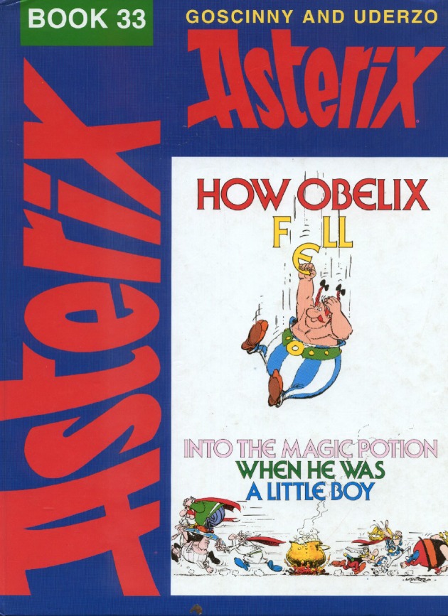 How Obelix Fell into the Magic Potion