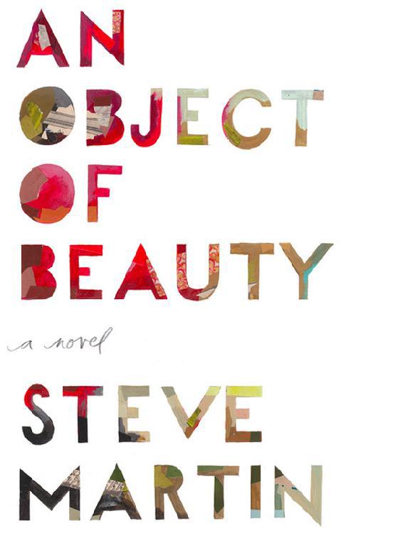An Object of Beauty: A Novel