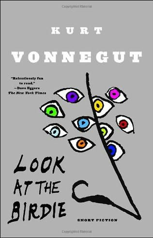 Look at the Birdie: Unpublished Short Fiction