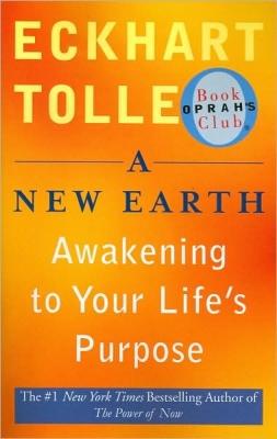 A new earth: awakening to your life's purpose