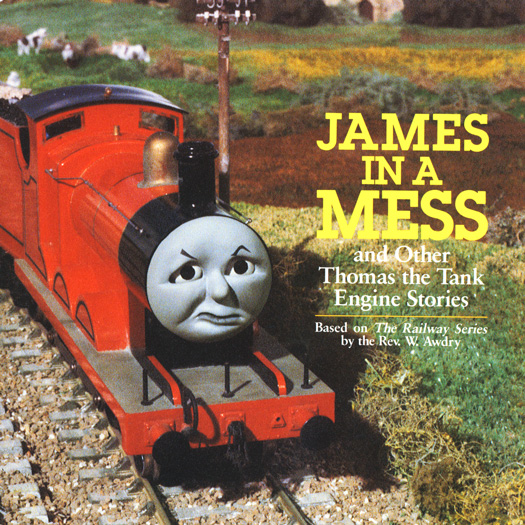 James in a Mess and Other Thomas the Tank Engine Stories (Thomas & Friends)