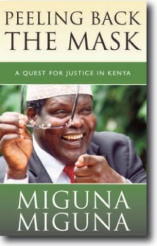 Peeling Back the Mask: A Quest for Justice in Kenya