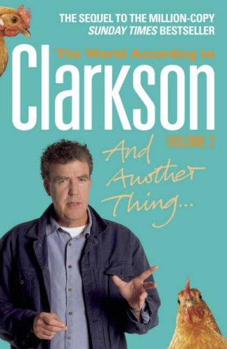 And Another Thing: The World According to Clarkson Volume Two