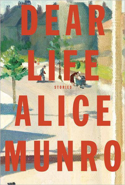 Dear Life: Stories