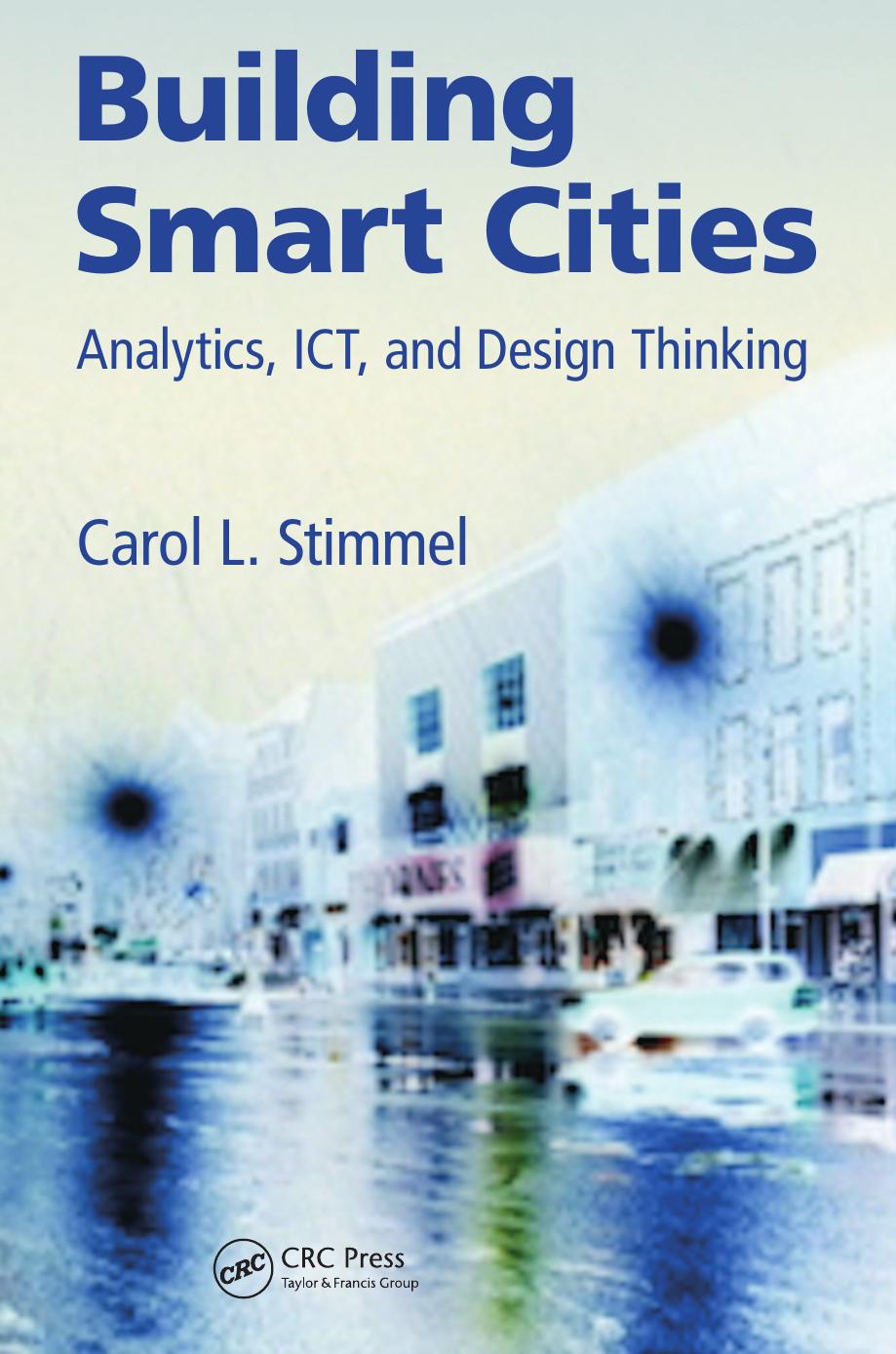 Building Smart Cities: Analytics, ICT, and Design Thinking