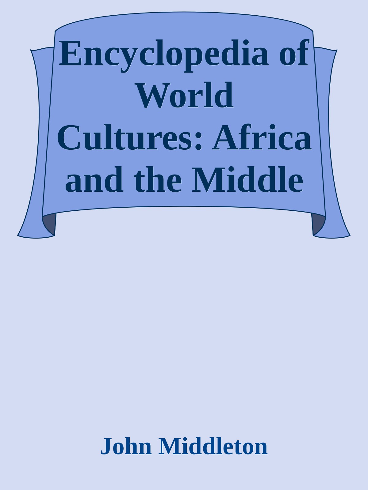 Encyclopedia of World Cultures: Africa and the Middle East