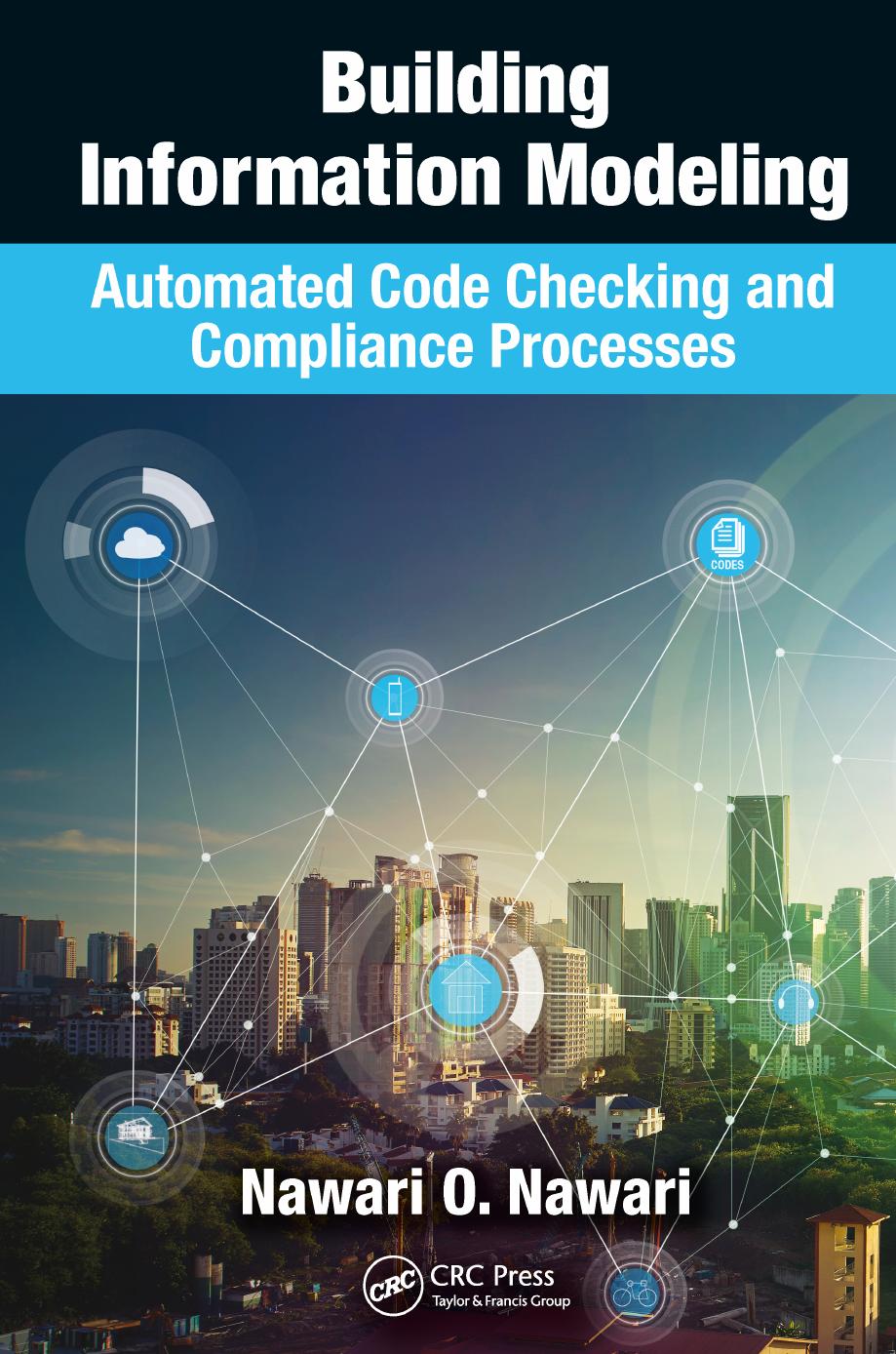 Building Information Modeling: Automated Code Checking and Compliance Processes