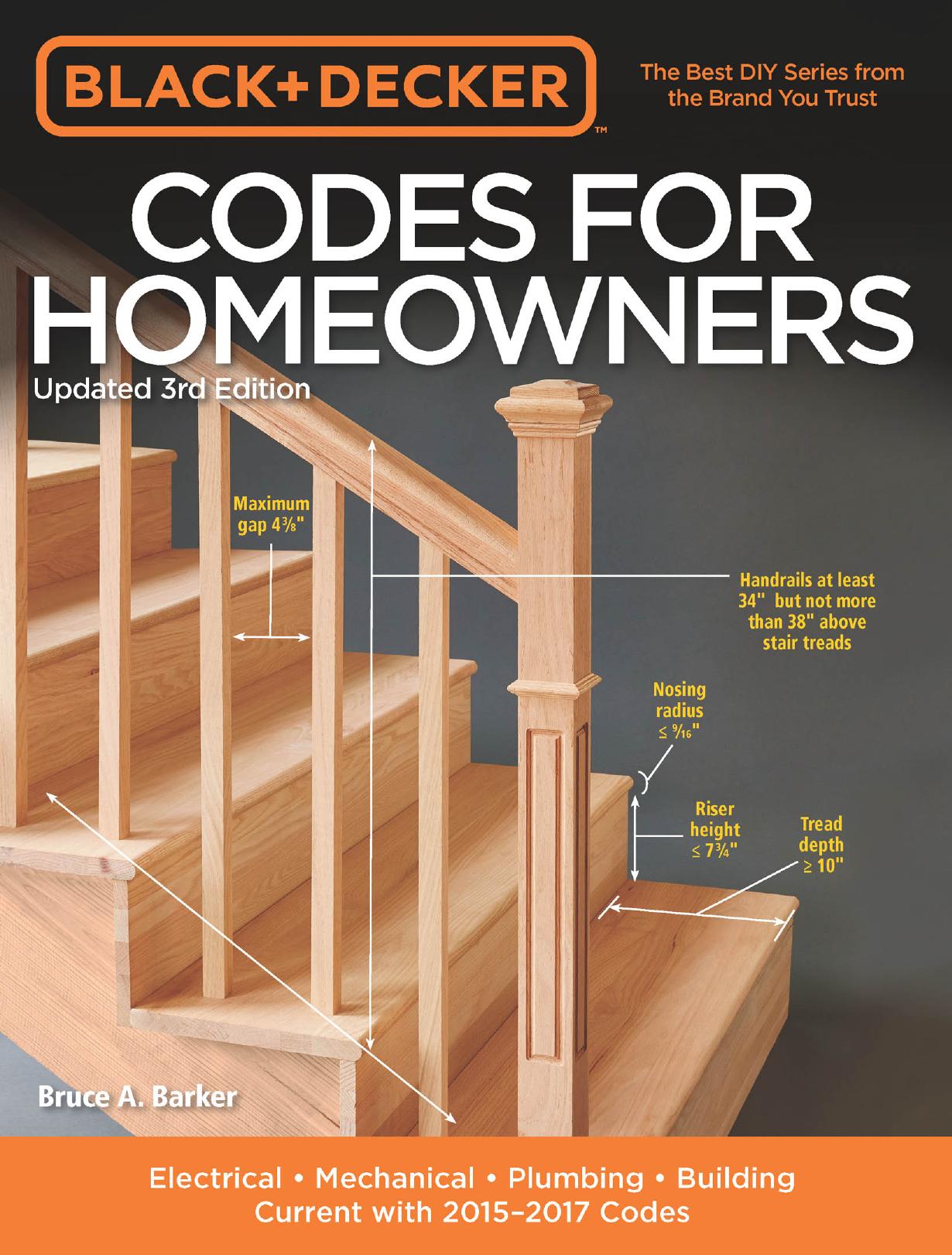 Black & Decker Codes for Homeowners, Updated 3rd Edition: Electrical - Mechanical - Plumbing - Building - Current With 2015-2017 Codes