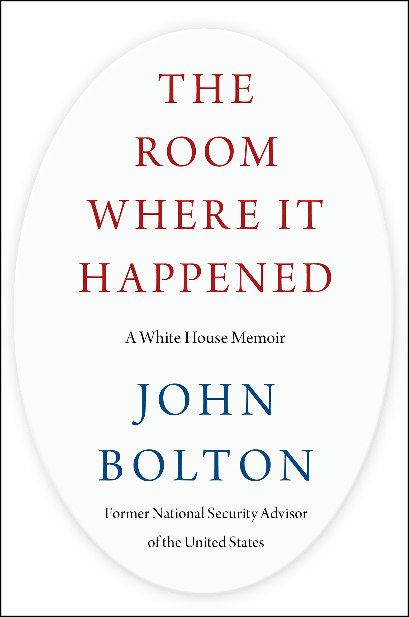 The Room Where It Happened: A White House Memoir
