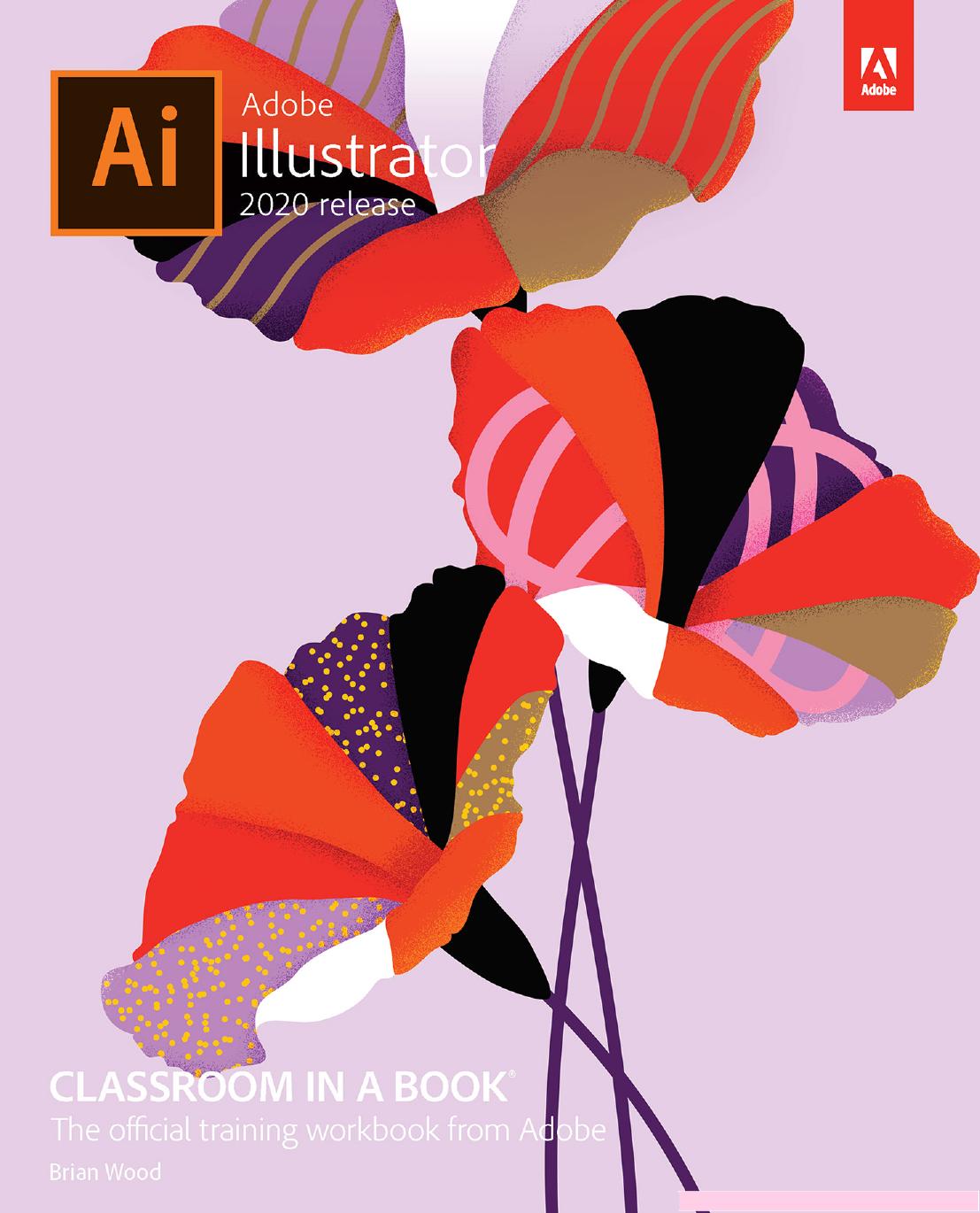 Adobe Illustrator 2020 release Classroom in a Book®