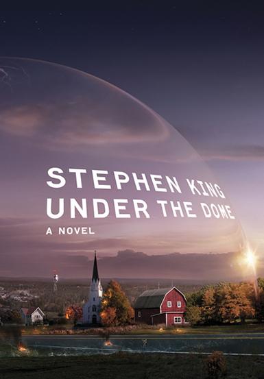 Under the Dome: A Novel