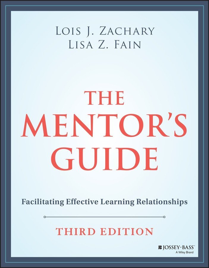 The Mentor’s Guide: Facilitating Effective Learning Relationships