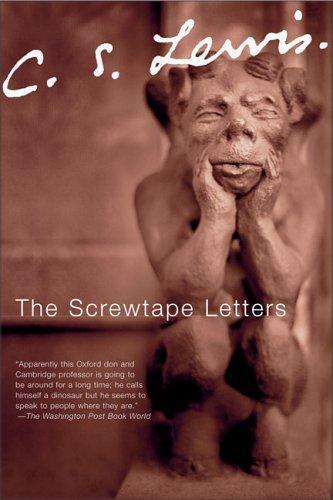 The Screwtape letters; with, Screwtape proposes a toast