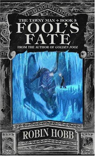 Fool's Fate: Book 3 of The Tawny Man