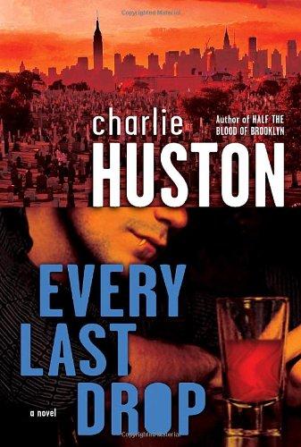Every last drop: a novel