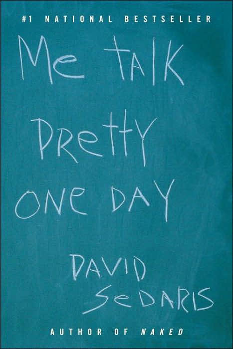Me talk pretty one day