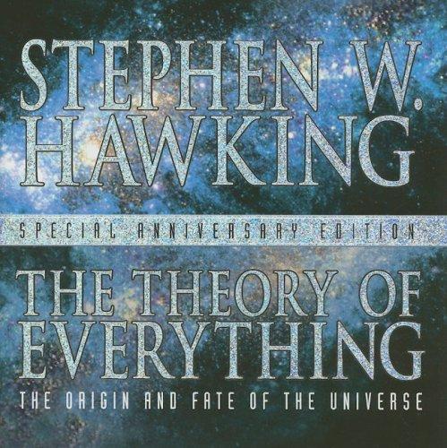 The Theory of Everything: The Origin and Fate of the Universe