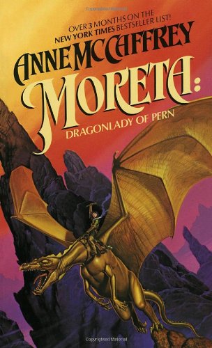 Moreta: Dragon Lady of Pern